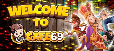 cafe 69 slot